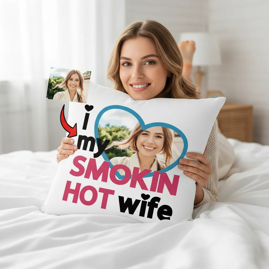Poduszka z nadrukiem I Love My Smokin Hot Wife