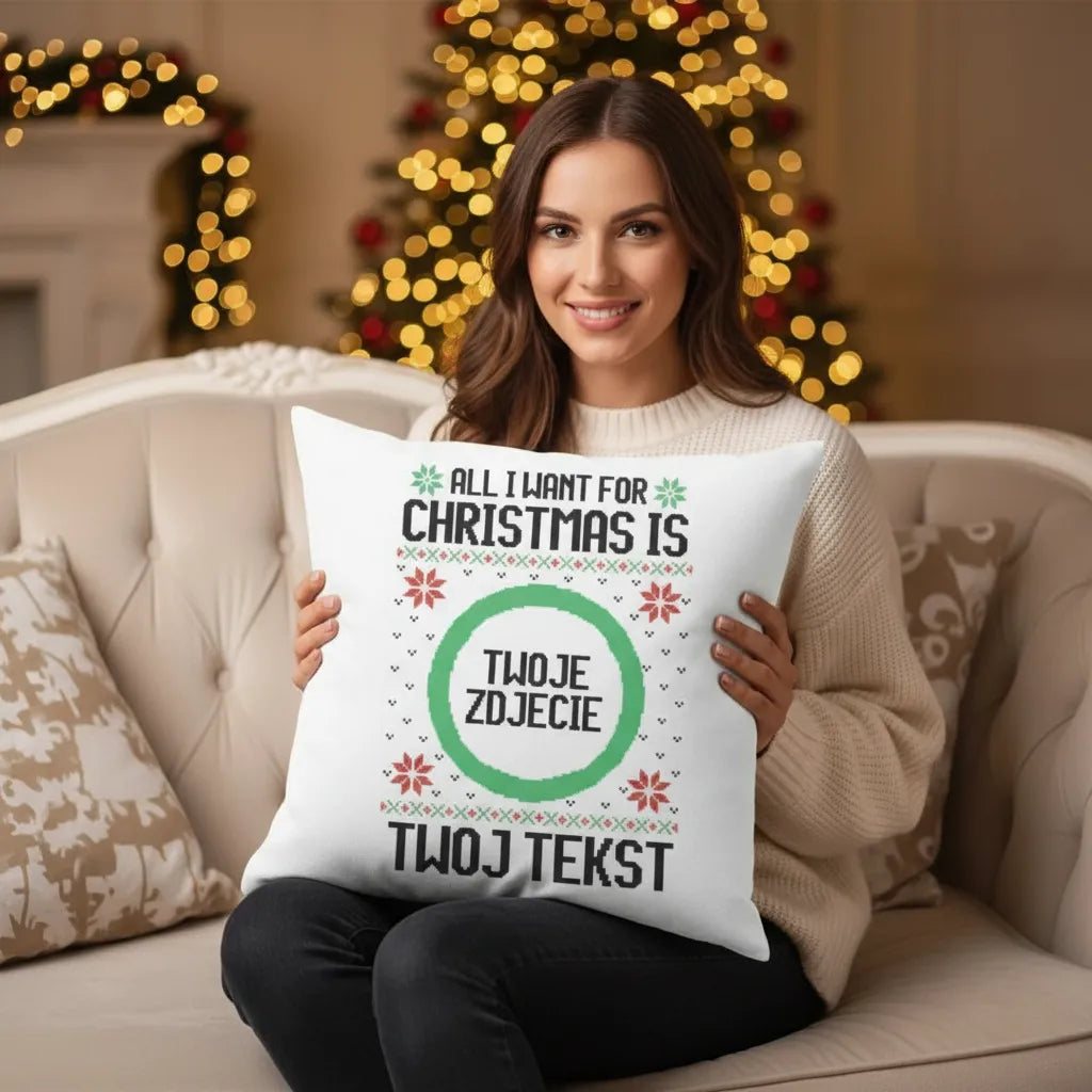 Poduszka ze zdjęciem All I Want For Christmas