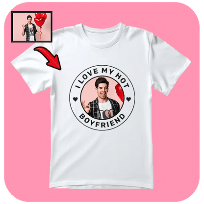 Personalizowana Koszulka I Love My Hot Boyfriend z Twoim Zdjęciem