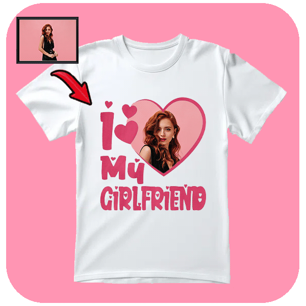 Personalizowana Koszulka I Love My Girlfriend z jej Zdjęciem