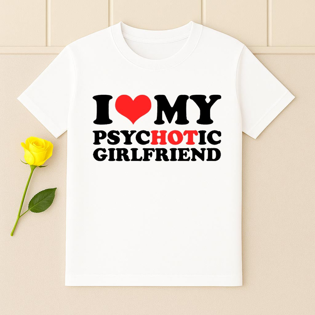 Koszulka I Love My Psychotic Girlfriend