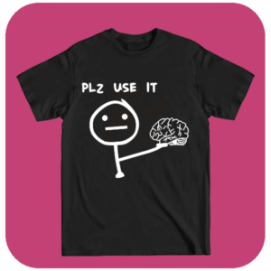 Koszulka śmieszna Mózg - Plz Use It