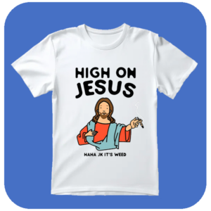 Zabawna Koszulka High on Jesus