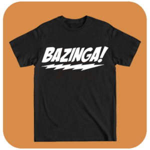 Koszulka z nadrukiem Bazinga! - Zabawna Koszulka