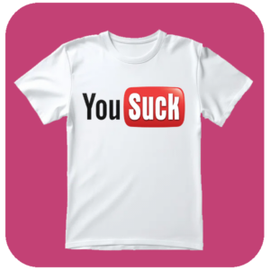 Koszulka z napisem You Suck - youtube