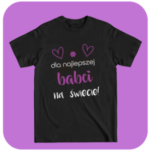 Koszulka okolicznościowa Dla najlepszej babci na świecie