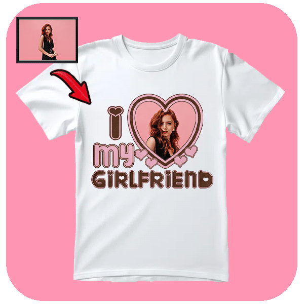 Personalizowana Koszulka I Love My Girlfriend z Twoim Zdjęciem
