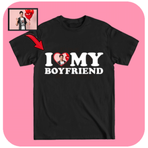 Koszulka I Love My Boyfriend Personalizowana z Twoim Zdjęciem