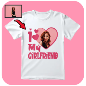 Personalizowana Koszulka I Love My Girlfriend z jej Zdjęciem