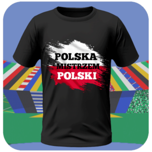 Koszulka na euro 2024 - Polska mistrzem polski