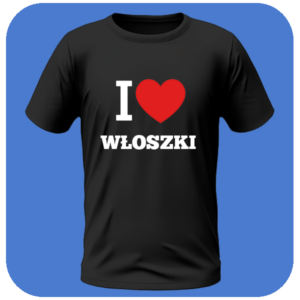 Koszulka I love włoszki